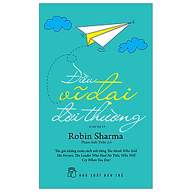 Cuốn Sách Hay Về Kỹ Năng Sống: Điều Vĩ Đại Đời Thường