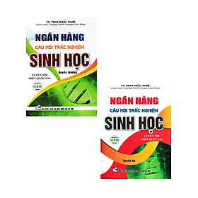 Combo Sách Của Phan Khắc Nghệ: Ngân Hàng Câu Hỏi Trắc Nghiệm Sinh Học Quyển Hạ + Quyển Thượng - HA - Phan Khắc Nghệ
