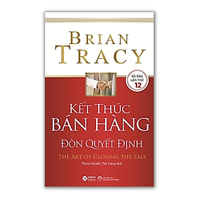 Combo/Lẻ Thấu Hiểu Khách Hàng (Đừng Bán Sản Phẩm, Hãy Bán Giải Pháp + Điều Gì Khiến Khách Hàng Chi Tiền + Đọc Vị Khách Hàng + Những Đòn Tâm Lý Trong Thuyết Phục +  Kết Thúc Bán Hàng Đòn Quyết Định)