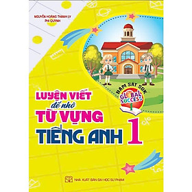 Sách - Luyện viết để nhớ từ vựng tiếng anh 1 (bám sát sgk global success) - HA
