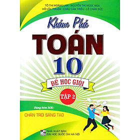 Hình ảnh Sách tham khảo- Khám Phá Toán 10: Để Học Giỏi - Tập 2 (Dùng Kèm SGK Chân Trời Sáng Tạo)_HA