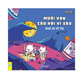 Sách - mười vạn câu hỏi vì sao - zhihu - ndbooks