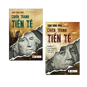  Combo 2 Cuốn Sách Hay Nhất Về Tài Chính - Tiền Tệ: Chiến Tranh Tiền Tệ - Ai Thực Sự Là Người Giàu Nhất Thế Giới + Chiến Tranh Tiền Tệ: Sự Thống Trị Của Quyền Lực Tài Chính 