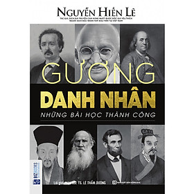 Download sách Gương Danh Nhân - Những Bài Học Thành Công (Nguyễn Hiến Lê - Bộ Sách Sống Sao Cho Đúng) tặng kèm bút tạo hình ngộ nghĩnh