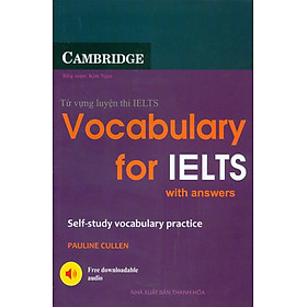 Vocabulary For IELTS With Answers (Self-study vocabulary practice) - Từ vựng luyện thi IELTS