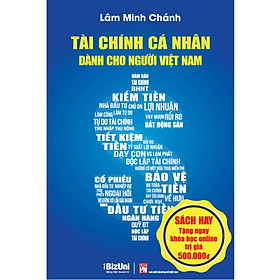 Sách Tài Chính Cá Nhân Cho Người Việt Nam - Tặng Khóa học Online 