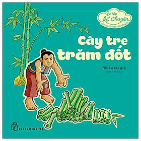 Bé tập kể chuyện - cây tre trăm đốt