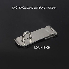 Chốt khóa cửa kiểu lật bằng inox 304 dày 1.8-2mm-Loại 3 inch-4 inch-5 inch tùy chọn