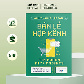 Sách - Bán lẻ hợp kênh Omnichannel retail - Nhã Nam Official