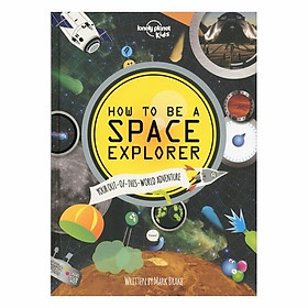 Hình ảnh sách How To Be A Space Explorer Not Parents