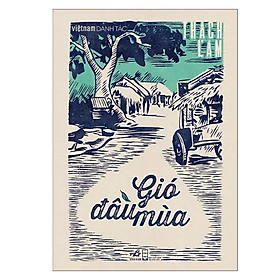 Sách GIÓ ĐẦU MÙA (Bìa cứng) (Giới hạn 555 bản)