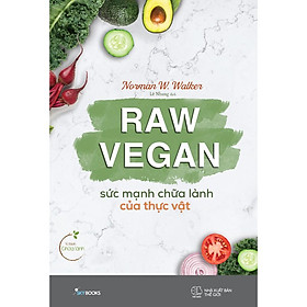 Ảnh bìa Sách - Raw Vegan – Sức Mạnh Chữa Lành Của Thực Vật (tặng kèm bookmark)