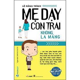 [Download Sách] Mẹ Dạy Con Trai Không La Mắng (Tái Bản)