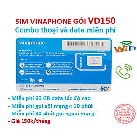 Sim nghe gọi 4G Vinaphone gói VD150 ưu đãi 60GB + miễn phí gọi chỉ 150k/ tháng, Hàng chính hãng