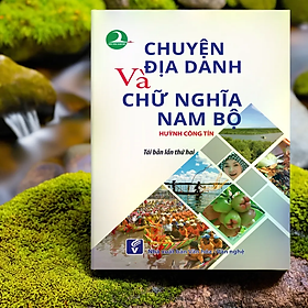 Chuyện địa danh chữ nghĩa nam Bộ