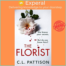 Sách - The Florist - An absolutely addictive psychological thriller with a k by Claudia Pattison (UK edition, paperback)