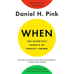 Sách ngoại văn: When: The Scientific Secrets of Perfect Timing