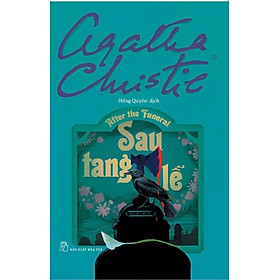 Tuyển tập Agatha Christie - Sau Tang Lễ