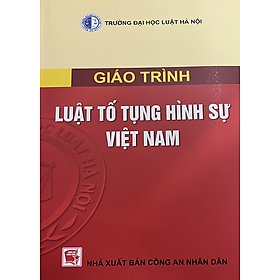 Giáo Trình Luật Tố Tụng Hình Sự Việt Nam