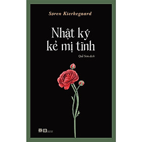 Nhật Ký Kẻ Mị Tình - Søren Kierkegaard - Quế Sơn dịch - (bìa mềm)