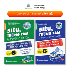 Lớp 6 (Bộ Cánh diều)- Combo 2 Sách Siêu trọng tâm TOÁN, TIẾNG ANH, KHTN và Văn, Khoa học xã hội lớp 6-Nhà sách Ôn luyện