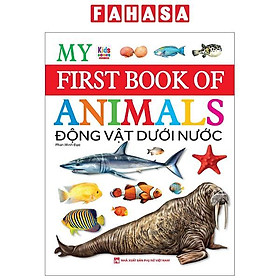 Sách - My First Book Of Animals - Động Vật Dưới Nước