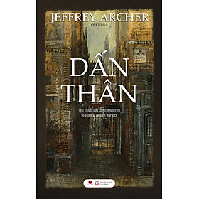 DẤN THÂN - Jeffrey Archer - Orkid dịch - bìa mềm