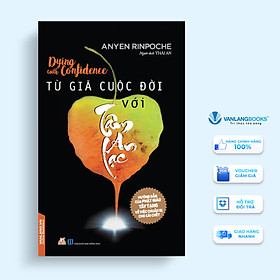 Từ giã cuộc đời với tâm an lạc