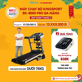 Máy chạy bộ KINGSPORT BK-8000 Pro đa năng, nâng dốc tự động 18%, tốc độ tối đa 14khm/h, kèm đai massage và thanh gập bụng, cân nặng phù hợp từ dưới 75kg