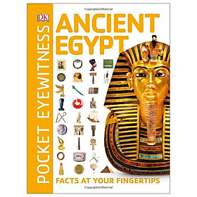 Ancient Egypt: Facts at Your Fingertips (Pocket Eyewitness)