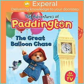 Hình ảnh Sách - The Adventures of Paddington: The Great Balloon Chase by (UK edition, paperback)