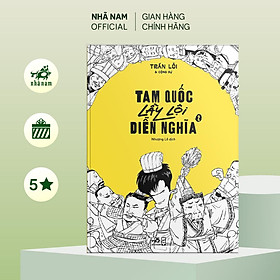 Sách - Tam Quốc lầy lội diễn nghĩa (Tập 2) (Trần Lỗi & cộng sự) (Nhã Nam Official)