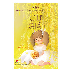 365 Ngày Hoàng Đạo - Cự Giải (Tái Bản 2019)