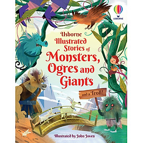 Sách tiếng Anh: Illustrated Stories of Monsters, Ogres and Giants and a Troll