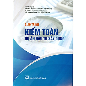 Hình ảnh Giáo Trình Kiểm Toán Dự Án Đầu Tư Xây Dựng