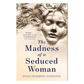 The Madness Of A Seduced Woman