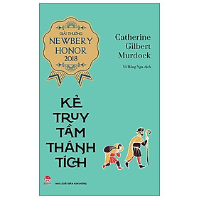 [Download Sách] Kẻ Truy Tầm Thánh Tích (Giải Thưởng Newbery Honor 2018)