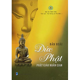 Bản Hoài Đức Phật - Phật Giáo Nhân Gian - VN