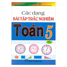 Download sách Các Dạng Bài Tập Trắc Nghiệm Toán Lớp 5