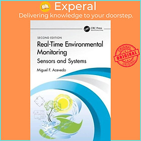 Sách - Real-Time Environmental Monitoring - Sensors and Systems - Textbook by Miguel F. Acevedo (UK edition, hardcover)