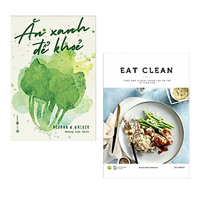 Hình ảnh Combo Sách Sống Khỏe:  Ăn Xanh Để Khỏe + EAT CLEAN Thực Đơn 14 Ngày Thanh Lọc Cơ Thể Và Giảm Cân - (Bộ 2 Cuốn Sách / Sách Bán Chạy, Sách Được Tìm Kiếm / Tặng Kèm Postcard Greenlife)