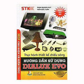 Thực Hành Thiết Kế Chiếu Sáng – Hướng Dẫn Sử Dụng Dialux Evo