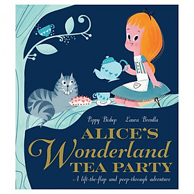 Hình ảnh Alice'S Wonderland Tea Party (Lift The Flap)