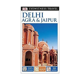 DK Eyewitness Travel Guide Delhi, Agra and Jaipur