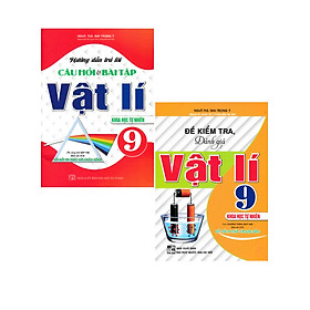 Combo Hướng Dẫn Trả Lời Câu Hỏi Và Bài Tập Vật Lí + Đề Kiểm Tra, Đánh Giá Vật Lí Lớp 9 (Sách Kết Nối) (Bộ 2 Cuốn) - HA