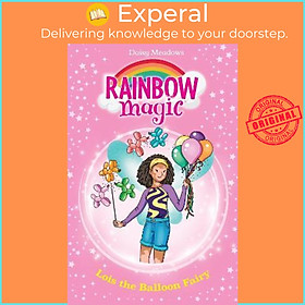 Sách - Rainbow Magic: Lois the Balloon Fairy : The Birthday Part by Daisy Meadows,Georgie Ripper (UK edition, paperback)