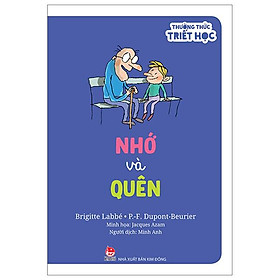 Thưởng Thức Triết Học - Nhớ Và Quên