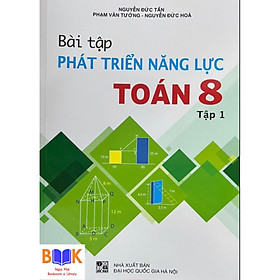 Hình ảnh sách ￼Sách -Bài tập Phát triển năng lực môn Toán lớp 8 Tập 1