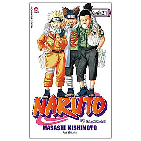 Naruto – Tập 21: Không Thể Tha Thứ!! (Tái Bản 2022)