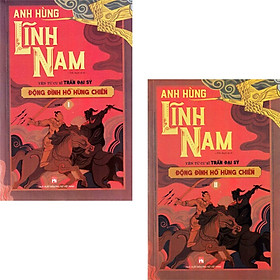 Hình ảnh Anh Hùng Lĩnh Nam - Động Đình Hồ Hùng Chiến - Phần 2 (Bộ 2 Quyển)